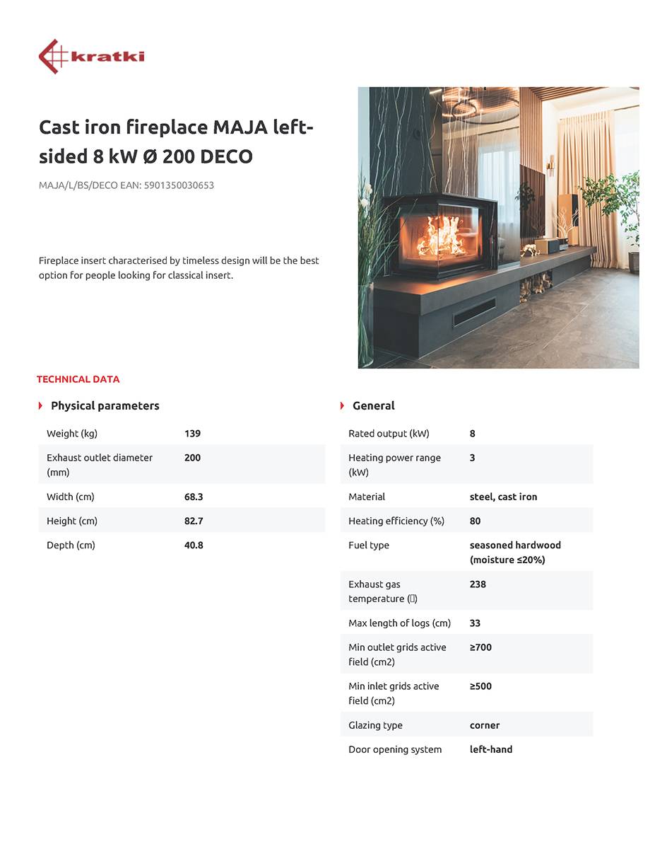 KRATKI MAJA/L/BS/DECO ΑΡΙΣΤΕΡΗ ΓΩΝΙΑ 8KW / 90-120m2 ΕΝΕΡΓΕΙΑΚΟ ΤΖΑΚΙ ΜΑΝΤΕΜΕΝΙΟ ΜΕ ΑΝΟΙΓΟΜΕΝΗ ΠΟΡΤΑ - Image 4